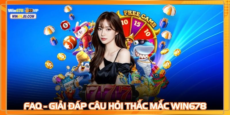 Mọi thắc mắc người chơi tại WIN678 đều được giải đáp
