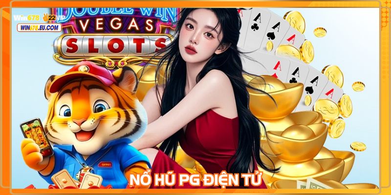 Nổ hũ PG Điện tử