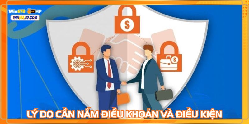 Tầm quan trọng của việc tìm hiểu kỹ lưỡng chính sách điều khoản và điều kiện