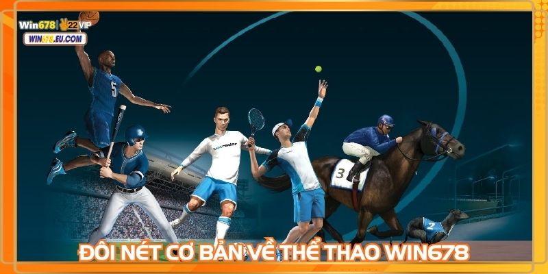 Thể thao WIN678 nhận được rất nhiều sự quan tâm